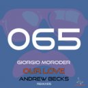 Giorgio Moroder ft. Donna Summer - Our Love