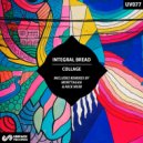 Integral Bread - Collage