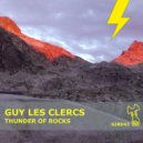 Guy Les Clercs - Thunder Of Rocks