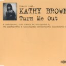 Praxis feat. Kathy Brown - Turn Me Out (Toby Lawrence Remix)