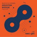 Block & Crown - Houston Boogie
