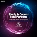 Block & Crown, Paul Parsons - Hope This Night Last Forever