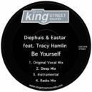 Diephuis & Eastar Ft. Tracy Hamlin - Be Yourself