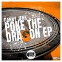 Danny Jenk - Poke the Dragon