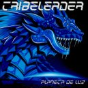 Tribeleader - PLANETA DE LUZ