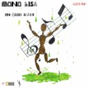 Mono Lisa - In harmony with space