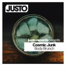 Cosmic Junk - Body Brunch