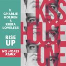 Kiss House ONE ft. Charlie Holden & Kiera Loveless - Rise Up