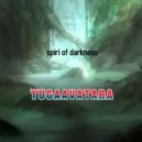 yugaavatara - spirit of darkness (Mix 2021)