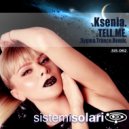 Ksenia - Tell Me