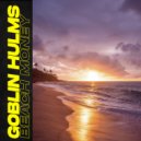 Goblin Hulms - Beach Money