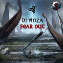 DJ PINZA - Fear Out