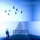 Clelia Felix - Croire au Bonheur