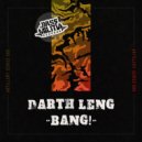 Darth Leng - Bang!