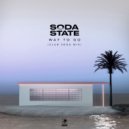 Soda State - Way To Go