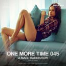 A-Mase - One More Time #045