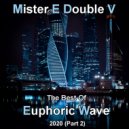 Mr. E Double V - The Best of Euphoric Wave