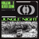 Vidojean x Oliver Loenn - Jungle Night