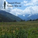 Daniel Floor - Sunny Mix 12