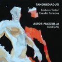 Barbara Tartari & Claudio Farinone - Milonga del Angel ()