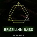 Brazilian Bass - Mega Flavor