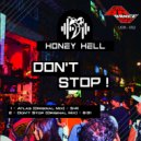 Honey Hell - Don\'t Stop (Original Mix)