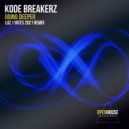 Kode Breakerz - Going Deeper (Loz J Yates 2021 Remix)