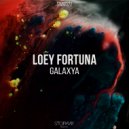 Loey Fortuna - Galaxya (Original Mix)