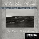 Scott McClelland - Take You Home