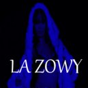 La Zowy - Bitch Mode