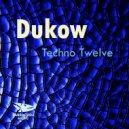 Dukow - Techno Twelve
