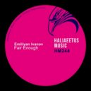 Emiliyan Ivanov - Fair Enough