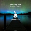 Aeroscape - Reverse Polarity