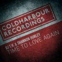DJ T.H. & Shannon Hurley - Time To Love Again