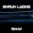 Shaun Lyons - Envy