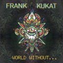 Frank Kukat - Trancendensa (Never Go Full) (Original Mix)