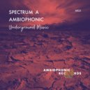 Spectrum A - Underground Music