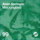 Alain Springer - Mockingbird (Original Mix)