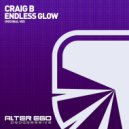 Craig B - Endless Glow