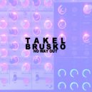 Takle Brusko - No Way Out