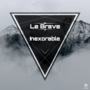 Le Brave - Inexorable