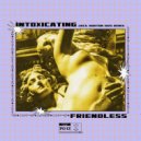 Friendless, Jade Alice - Intoxicating