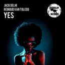 Reinoud Van Toledo, Jack Delhi - Yes