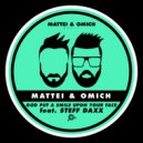 Mattei & Omich, Steff Daxx - God Put A Smile Upon Your Face