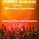 Fadi Awad feat. Nicole Carino - Into The Groove