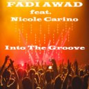 Fadi Awad feat. Nicole Carino - Into The Groove (Misinki and Teknoize Remix)