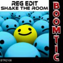 Reg Edit - Shake The Room (Original Mix)