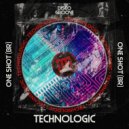 One Shot (Br) - TechnoLogic