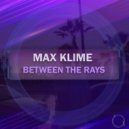 Max Klime - Between The Rays