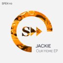Jackie - Our Home